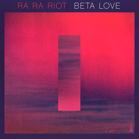 ra-ra-riot-beta-love