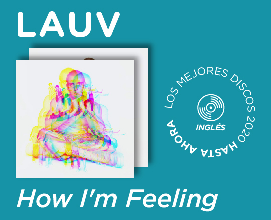 Lauv How I'm Feeling