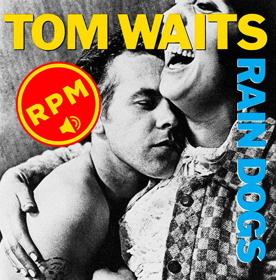 Tom Waits Rain Dogs