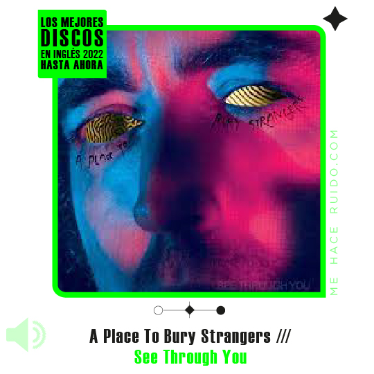a place to bury strangers see through